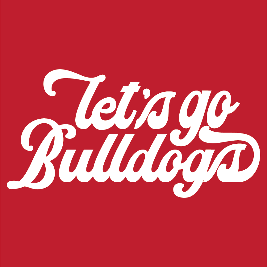 SALE Let's Go Bulldogs Tees