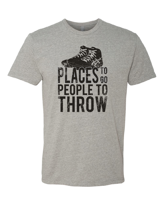 Places to Go, People to Throw Shoes (Soft Style Short & Long Sleeve)