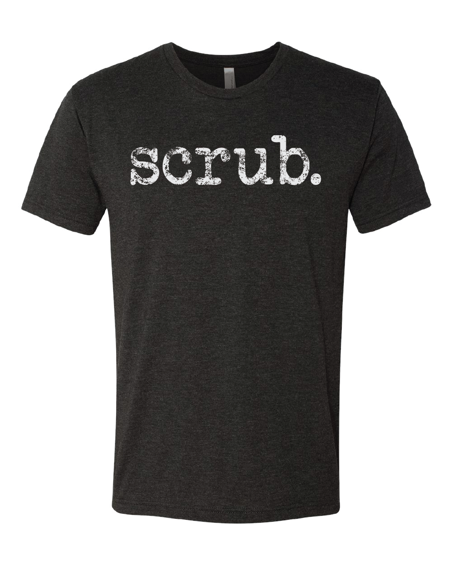 Scrub. (Soft Style Short Sleeve and Long Sleeve)